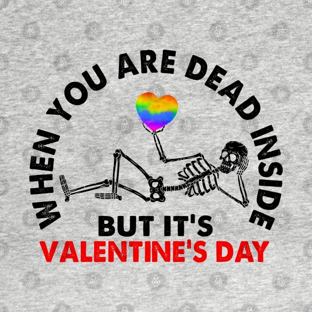 Dead inside But Its Valentines Day, Boyfriend, Girlfriend, Skeleton, Gothic by Studio Hues